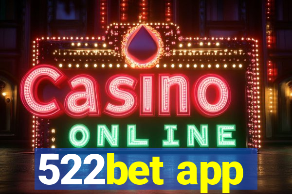 522bet app